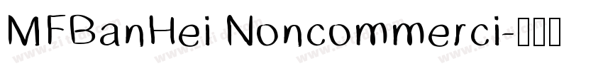 MFBanHei Noncommerci字体转换